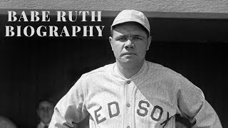 Babe Ruth Biography [upl. by Druce]