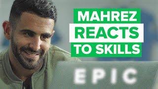 RIYAD MAHREZ REACTING TO HIS BEST SKILL MOVES [upl. by Mosora]