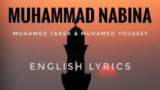 Muhammad Nabina।।English lyrics।।Mohamed Tarek amp Mohamed Youssef।। The Way Of Peace [upl. by Eseuqcaj]