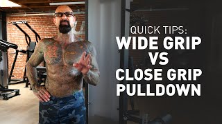 Quick Tips Wide Grip vs Close Grip Pulldown [upl. by Nasho320]