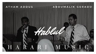 Atham Addus amp Gerado  Dadeya│Ethiopian Harari Music Audio [upl. by Blinny183]