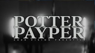 Potter Payper  2020 Vision Freestyle Official Video  PotterPayper [upl. by Renault]