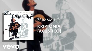 Zé Ramalho  Kryptônia Acústico Áudio Oficial [upl. by Notsnhoj]