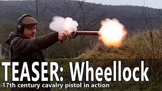 Wheellock pistol range time  TEASER [upl. by Notsew309]