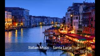 Italian Music  Santa Lucia [upl. by Norry]