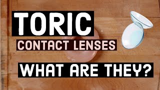 TORIC contact lenses  WHAT are they  Optometrist Explains [upl. by Odlavu512]