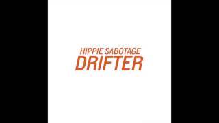 Hippie Sabotage  quotDrifterquot Official Audio [upl. by Ivens]