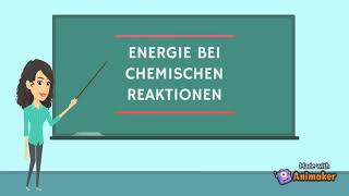 Energie bei chemischen Reaktionen [upl. by Anerbes]