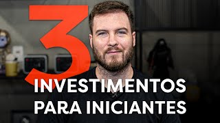 3 INVESTIMENTOS PRA INICIANTES NA BOLSA DE VALORES [upl. by Atwekk]