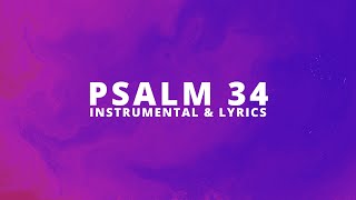 Psalm 34  Instrumental and lyrics The Brooklyn Tabernacle Choir [upl. by Lotte]