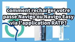 Recharger votre passe Navigo ou Navigo Easy via lapplication RATP [upl. by Ailehc724]