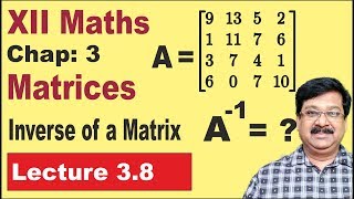 38  Matrices  Inverse of a Matrix  Class 12 Maths [upl. by Kcirddec]