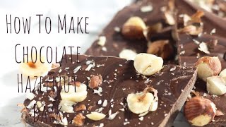 How To Make Hazelnut Chocolate Bark [upl. by Rawdan]