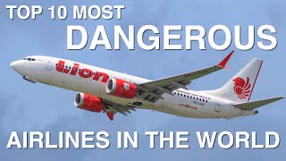 Top 10 Most Dangerous Airlines in the World 2020 [upl. by Ailegave]