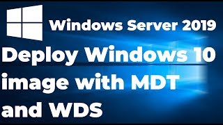 6 Set up and Deploy Windows 10 image with MDT [upl. by Eiralih]