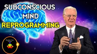 Subconscious Mind Reprogramming Must Watch  Bob Proctor [upl. by Dehlia542]