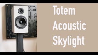 TOTEM SKYLIGHT the brilliant little speaker that could [upl. by Ynnep]