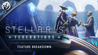 Stellaris Federations  Feature breakdown  Available March 17th [upl. by Erreit770]