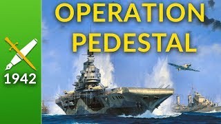 Operation Pedestal The Convoy That Saved Malta [upl. by Refynnej]