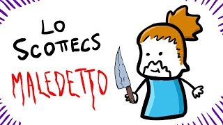 Lo SCOTTECS maledetto [upl. by Snevets608]