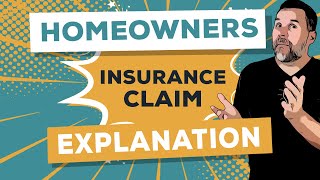 Homeowners Insurance Claim An Indepth Explanation [upl. by Assenab857]