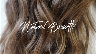 Natural Brunette  Hair Tutorial [upl. by Agnola677]