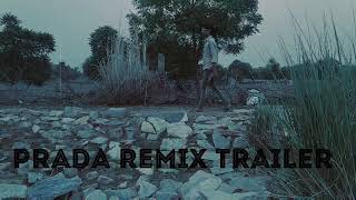 PRADA REMIX TRAILER [upl. by Ester]