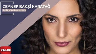 Zeynep Bakşi Karatağ – Talihim Yok Bahtım Kara I Mozaik © 2016 Kalan Müzik [upl. by Idac]