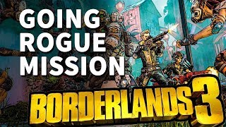 Going Rogue Borderlands 3 Mission [upl. by Anirres376]