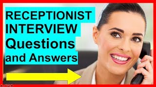 7 RECEPTIONIST INTERVIEW Questions and Answers PASS [upl. by Yeniffit]