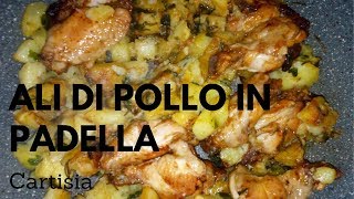 Ali di Pollo in Padella con Patate [upl. by Ernald960]