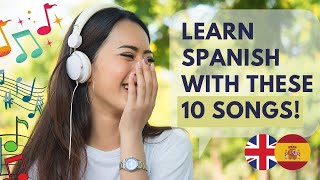 🎤 Learn Basic Spanish 10 Easy Spanish Songs With Lyrics  English  Spanish [upl. by Ardyaf455]