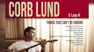 Corb Lund  S Lazy H Audio Only [upl. by Anurb403]