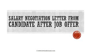 How to Write a Salary Negotiation Letter after Job Offer [upl. by Ellebasi]