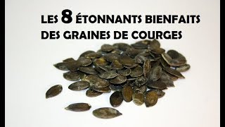 LES 8 ÉTONNANTS BIENFAITS DES GRAINES DE COURGE [upl. by Algernon]