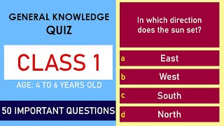 Class 1 General Knowledge Quiz  50 Important Questions  Age 4 to 6 Years Old  GK Quiz  Grade 1 [upl. by Sukul]