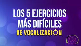 Los 5 EJERCICIOS de VOCALIZACIÓN más DIFÍCILES  Clases de canto [upl. by Krenek]