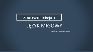 język migowy  zdrowie lekcja 1 [upl. by Eiromem]