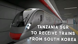 Tanzania SGR to receive Electric Trains From South Korea [upl. by Dimitris902]