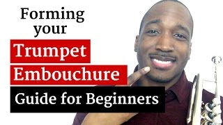 How to Form a Trumpet Embouchure [upl. by Gino]