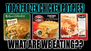 BEST THREE Frozen Chicken Pot Pies  Which One is The Best  WHAT ARE WE EATING  The Wolfe Pit [upl. by Ecirum882]