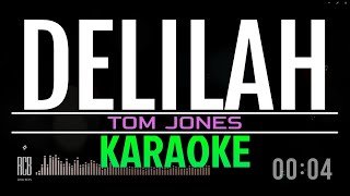 DELILAH  TOM JONES  KARAOKE [upl. by Ennyrb]