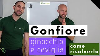 Gonfiore ginocchio e caviglia come risolverlo [upl. by Jacintha]