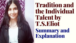 Tradition and the Individual Talent by TSEliot Summary and Explanation [upl. by Cormack706]