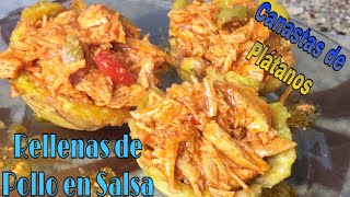 Canastas de Plátanos Rellenas de Pollo en Salsa [upl. by Phelgon]