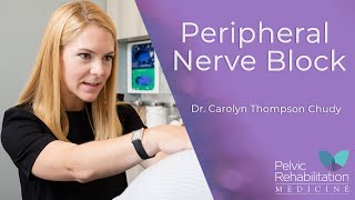 Peripheral Nerve Block  Pelvic Rehabilitation Medicine [upl. by Inohtna]