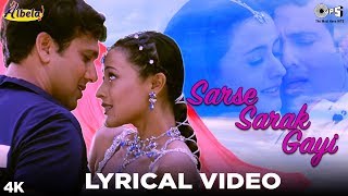 Sarse Sarak Gayi Lyrical  Albela  Alka Yagnik Babul Supriyo  Govinda amp Namrata [upl. by Acirne393]