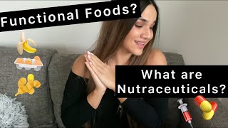 What are Nutraceuticals and Functional Foods [upl. by Fergus]