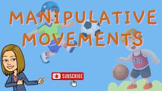 MANIPULATIVE MOVEMENTS  PHYSICAL EDUCATION  Teacher Lee YT [upl. by Galen]