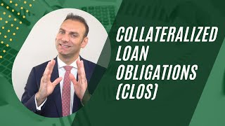 Collateralized Loan Obligations CLOs [upl. by Nolad]